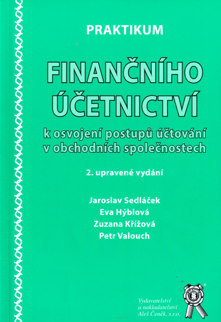 Praktikum finančního účetnictví : k osvojení postupů účtování v obchodních společnostech (2014)