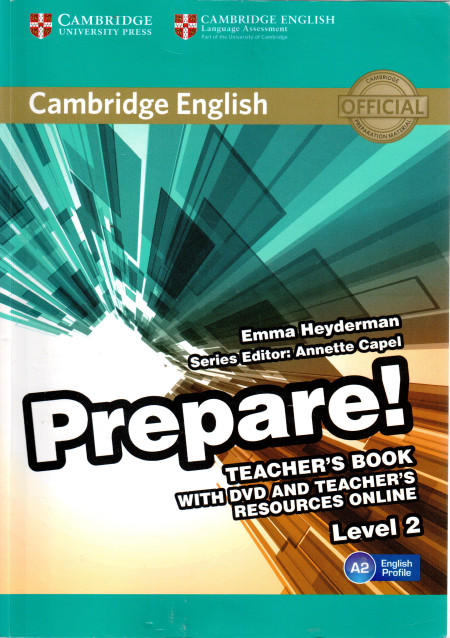 Cambridge English. Prepare! Teacher's book with DVD and Teacher´s Resources Online level 2