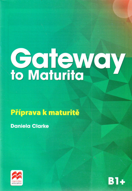 Gateway to Maturita Příprava k maturitě