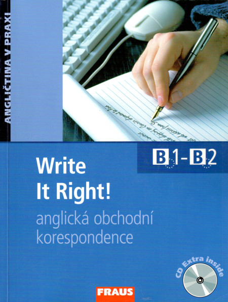 Write it right!, anglická obchodní korespondence : B1-B2 : učebnice s vkládaným CD extra
