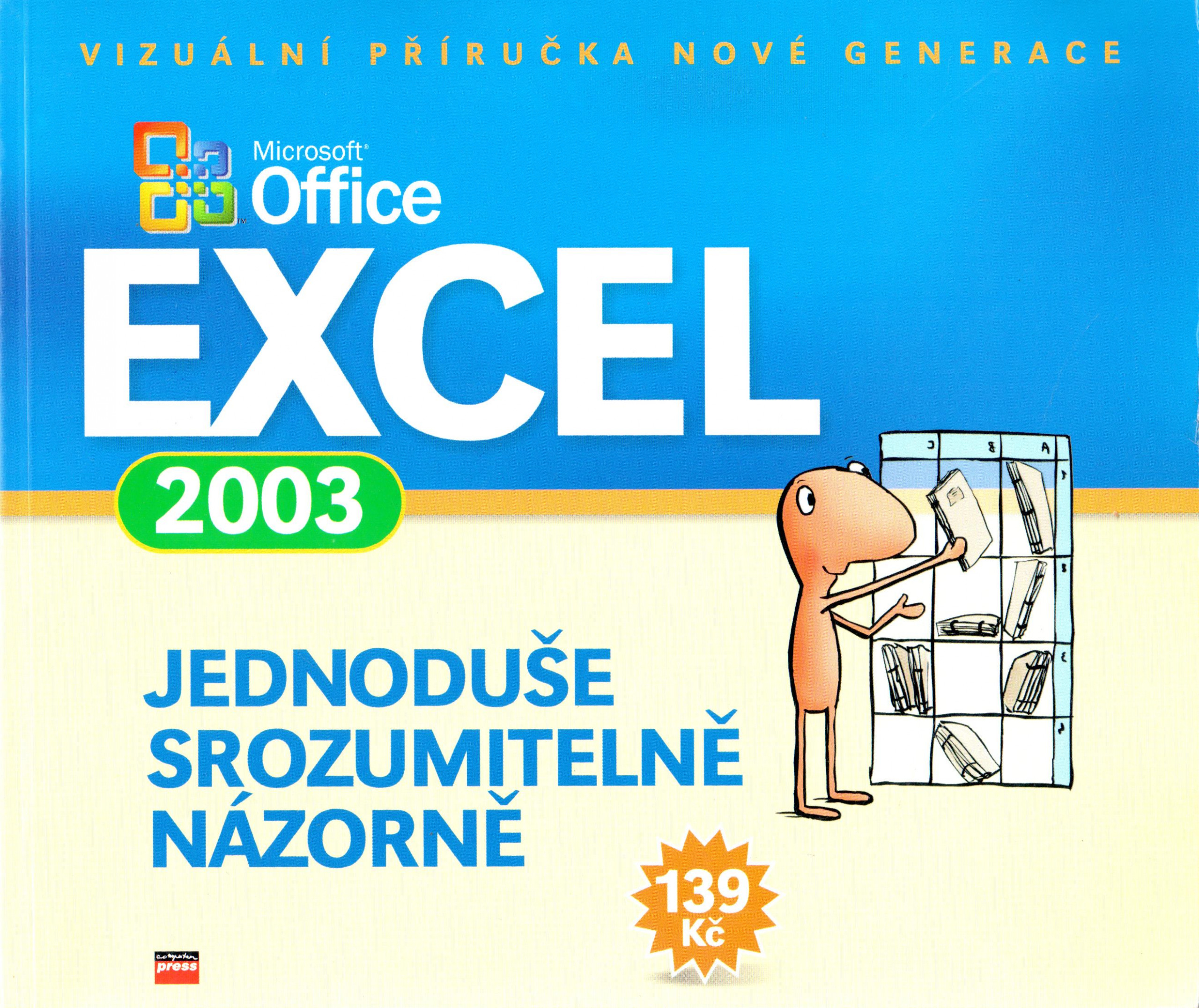 Microsoft Office Excel 2003 -Jednoduše, srozumitelně, názorně - Náhled učebnice