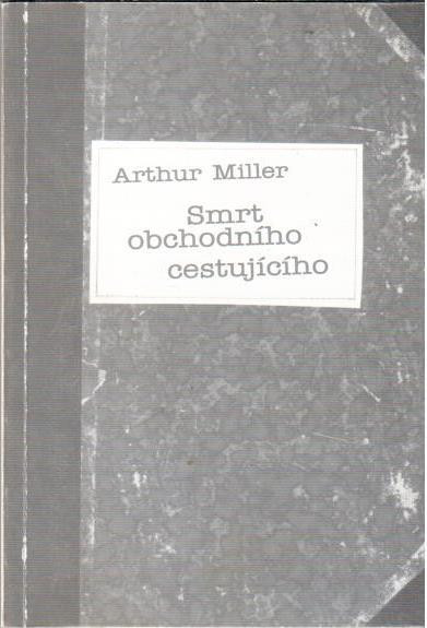 Arthur Miller: Smrt obchodního cestujícího (program MDB s plným textem hry)