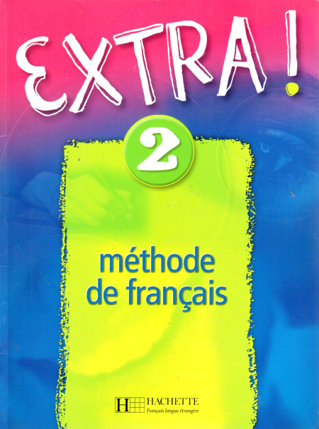 Extra! 2 : Méthode de français