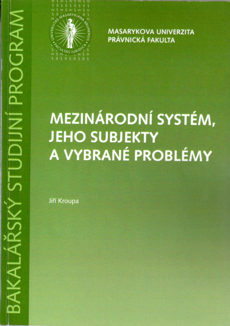 Mezinárodní systém, jeho subjekty a vybrané problémy (2012)