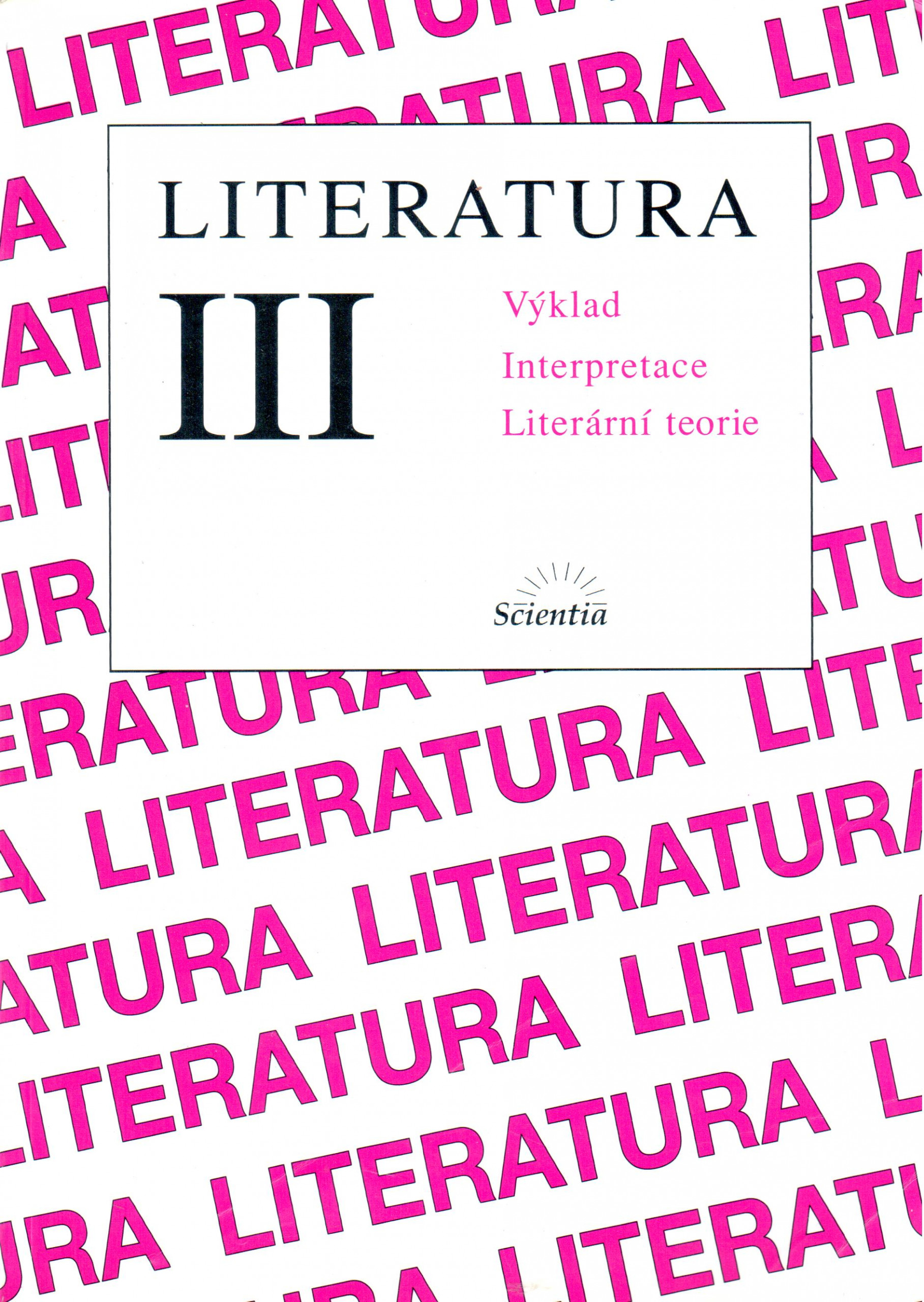 Literatura III: Výklad, interpretace, literární teorie - Náhled učebnice