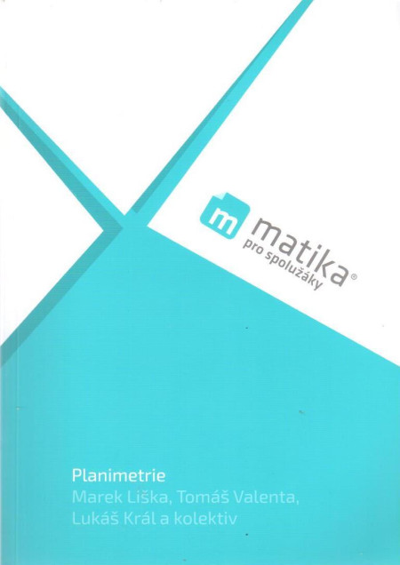 Matika pro spolužáky : planimetrie (učebnice) (4. vydání, 2019)