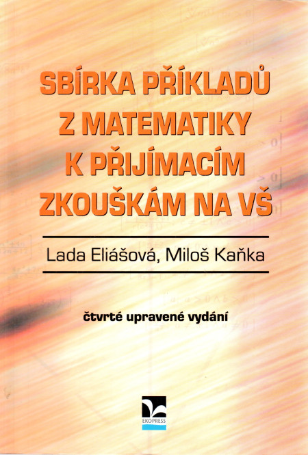 Sbírka příkladů z matematiky k přijímacím zkouškám na VŠ (2009)