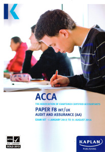 ACCA: Paper F8 INT/UK Audit and Assurance (AA) Exam Kit 2013/14