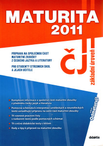 Maturita 2011 : český jazyk a literatura (základní úroveň)