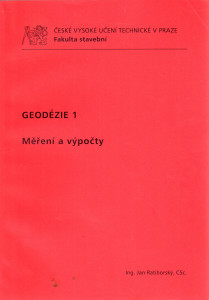 Geodézie 1 : měření a výpočty (2011)
