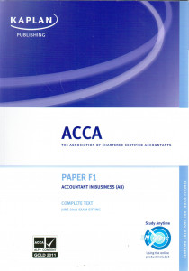 ACCA: Paper F1 Accountant in Business (AB) Complete Text 2011