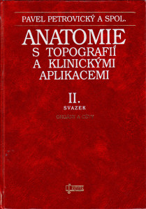 Anatomie s topografií a klinickými aplikacemi II. : orgány a cévy