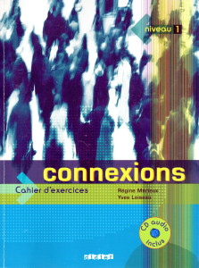 Connexions 1 : Cahier d'exercices (+CD)