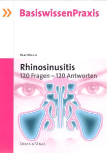 Chronische Rhinosinusitis : 120 Fragen - 120 Antworten (2009)