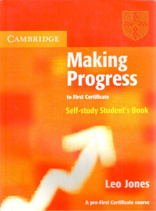 Making Progress to First Certificate Self Study Student's Book