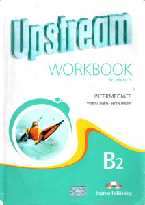 Upstream (B2) : Intermediate Workbook