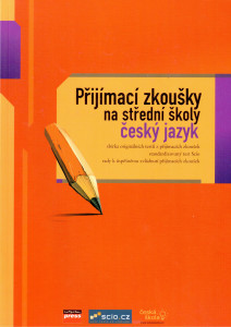 Přijímací zkoušky na střední školy : český jazyk