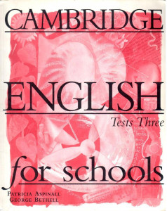 Cambridge English for Schools Tests 3