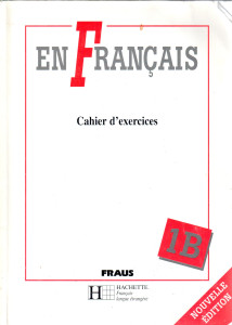 En Français 1B : cahier d'exercices