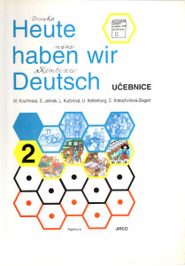Heute haben wir Deutsch 2 : učebnice