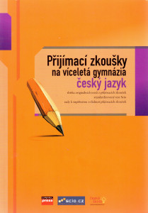 Přijímací zkoušky na víceletá gymnázia : český jazyk (2005)