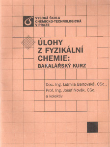 Úlohy z fyzikální chemie : bakalářský kurz (2005)