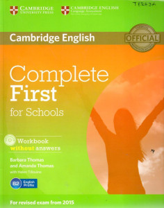 Complete First for Schools : Workbook without answers (+CD)