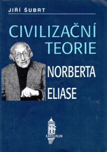 Civilizační teorie Norberta Eliase (1997)