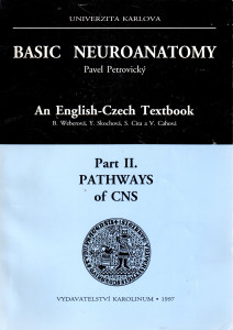 Basic Neuroanatomy (An English-Czech Textbook) : Pathways of CNS (Part II.)