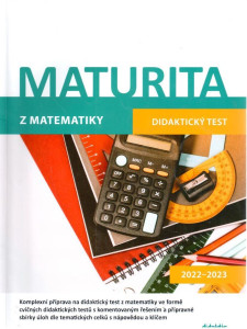 Maturita z matematiky : didaktický test 2022-2023