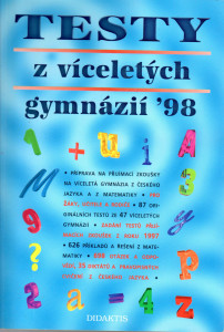 Testy z víceletých gymnázií '98 : český jazyk a matematika
