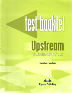 Test booklet - Upstream elementary A2