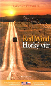 Raymond Chandler: Red Wind/Horký vítr (nezkrácené dvojjazyčné vydání)