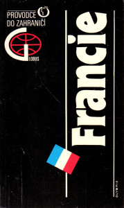 Francie, Monako : průvodce do zahraničí (1992)