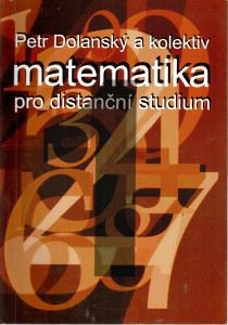 Matematika pro distanční studium: díl 1. 2000. 196 s