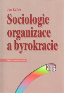 Sociologie organizace a byrokracie (2. vydání)