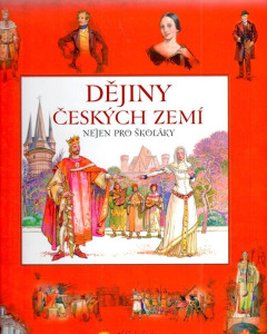 Dějiny českých zemí : nejen pro školáky (2013)