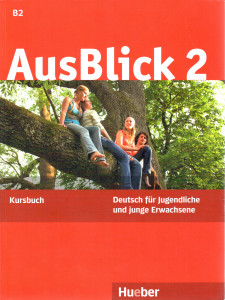 AusBlick 2 : Kursbuch (B2)