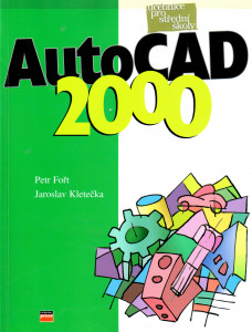 AutoCAD 2000 : učebnice pro střední školy