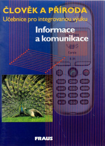 Informace a komunikace : učebnice pro integrovanou výuku (Člověk a příroda)