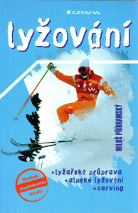 Lyžování : lyžařská průprava, alpské lyžování, carving (1999)