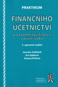Praktikum finančního účetnictví : pro ekonomická, finanční a právní studia (2016)