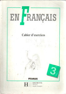 En français 3 : cahier d'exercices