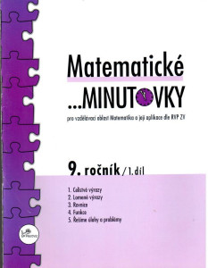 Matematické... minutovky pro 9. ročník (1. díl) : pro vzdělávací oblast Matematika a její aplikace dle RVP ZV