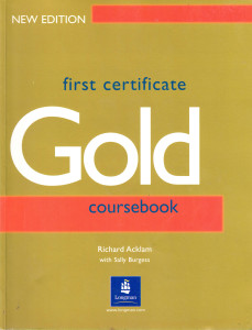 Gold :  First Certificate (FCE) Coursebook