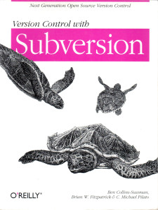 Version Control with Subversion (Next Generation Open Source Version Control) (2004)