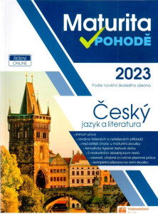 Maturita v pohodě Český jazyk a literatura 2023