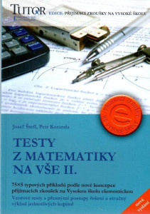 Testy z matematiky na VŠE (II. díl)