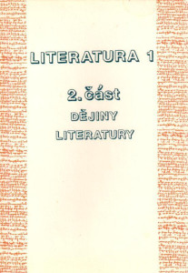 Literatura 1 - Alternativní učebnice pro 1.-4. ročník středních škol, 1. část, teorie literatury