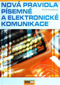 Nová pravidla písemné a elektronické komunikace (2009)
